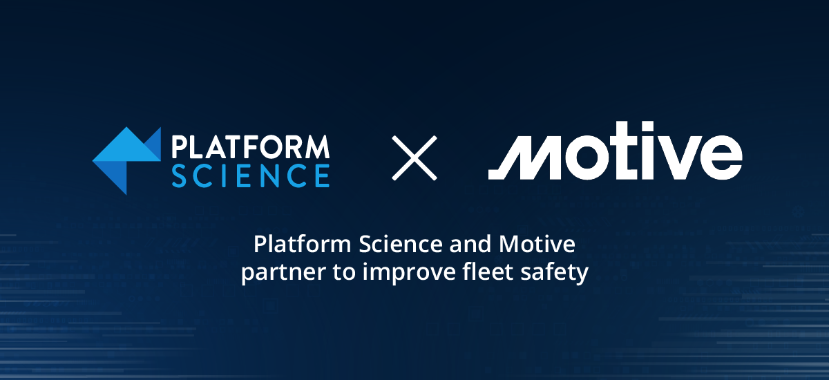 Platform Science and Motive partner to improve fleet safety Platform